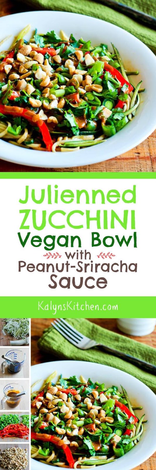 Julienned Zucchini Vegan Bowl with PeanutSriracha Sauce Kalyn's Kitchen