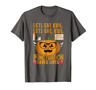 Halloween Let's Eat Kids Punctuation Save Lives T Shirt Halloween Let's Eat Kids Punctuation Save Lives T Shirt