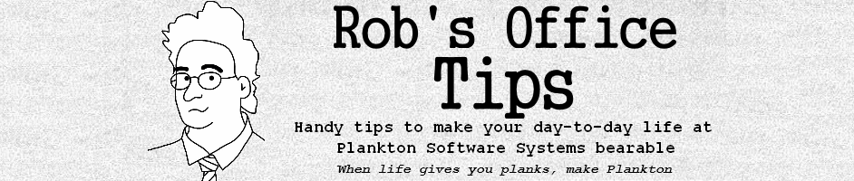 Rob's Office Tips