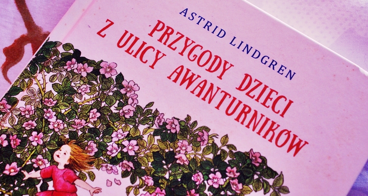 Przygody dzieci z ulicy Awanturników Przygody dzieci z ulicy Awanturników