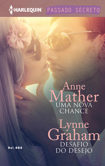 Uma Nova Chance & Desafio do Desejo - Lynne Graham, Anne Malther
