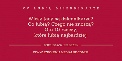 Co lubią dziennikarze