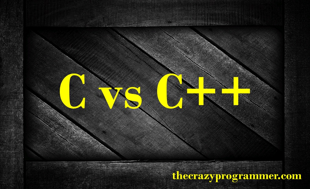 Difference between C and C++ - C Vs C++