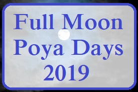 Full Moon Poya Days in 2019