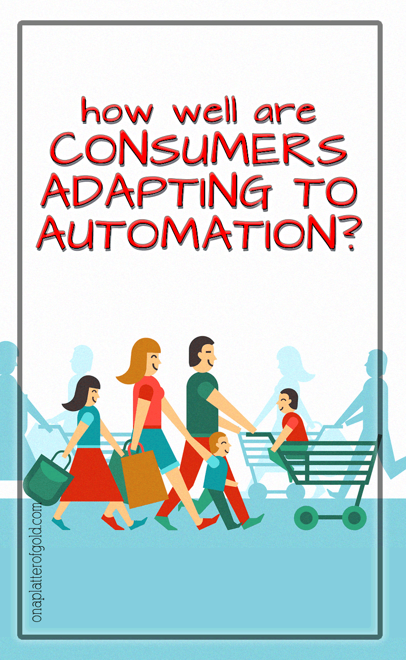 How Well Are Consumers Adapting to Automation?