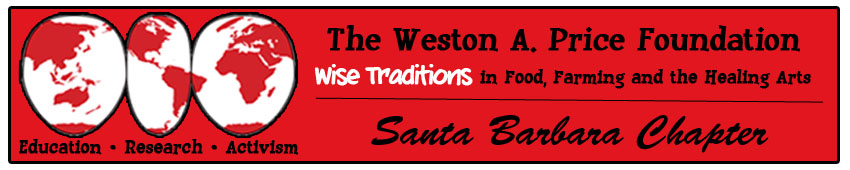 Santa Barbara Chapter - Weston A. Price Foundation