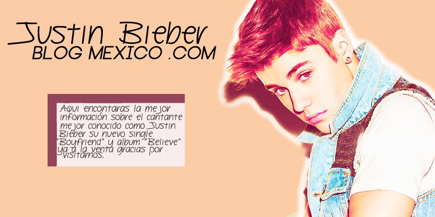 justinbieberblogméxico | tu mejor web de información sobre Justin Bieber