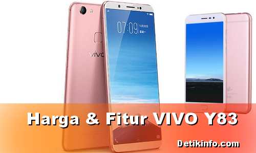 Fitur Dan Harga Hp Vivo Y83 Terbaru Ram 4 Gb Detik Info
