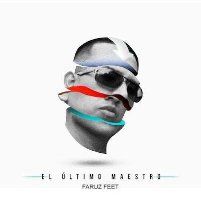 Single: Faruz Feet - El Ultimo Maestro Single: Faruz Feet - El Ultimo Maestro