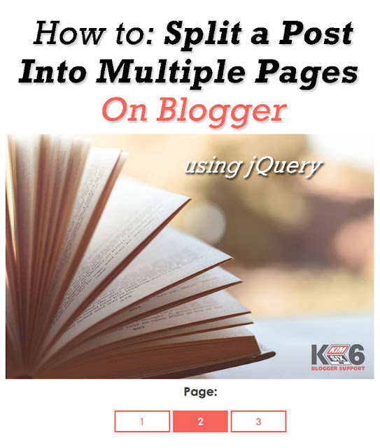 How to paginate long blogger posts into mutliple pages