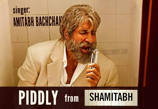 Piddly from Shamitabh