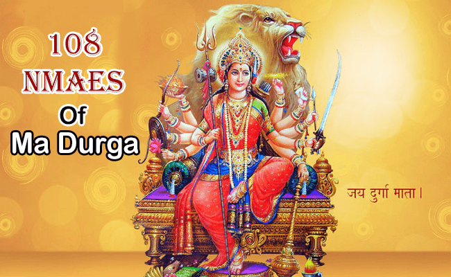 108 Names of Goddess Durga,108 Names of Durga,Maa Durga 108 Names with Meaning