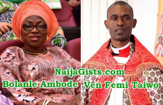 bolanle ambode forced husband to sack ven. femi taiwo bolanle ambode forced husband to sack ven. femi taiwo