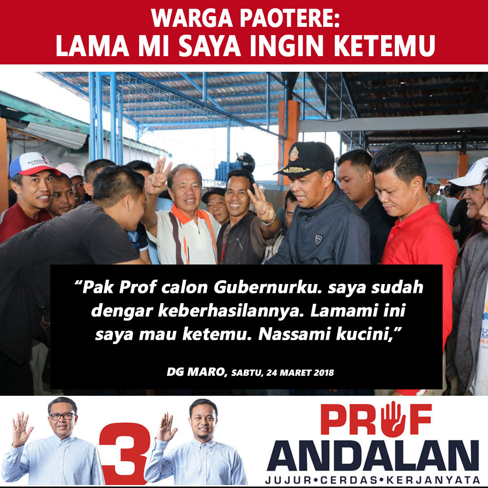 Masyarakat Gowa Percaya Prof Andalan Untuk Membangun Daerahnya