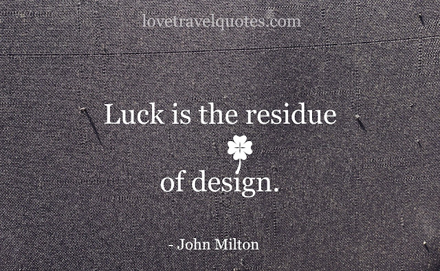 luck is the residue of design