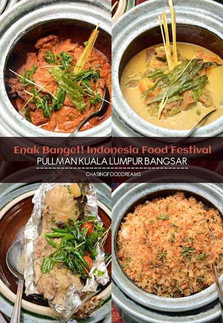 CHASING FOOD DREAMS: Indonesia Food Festival @ Link, Pullman Kuala Lumpur Bangsar