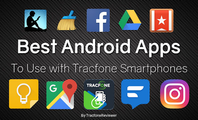 Best Android Apps 2019 best apps to use with tracfone smartphone 2019