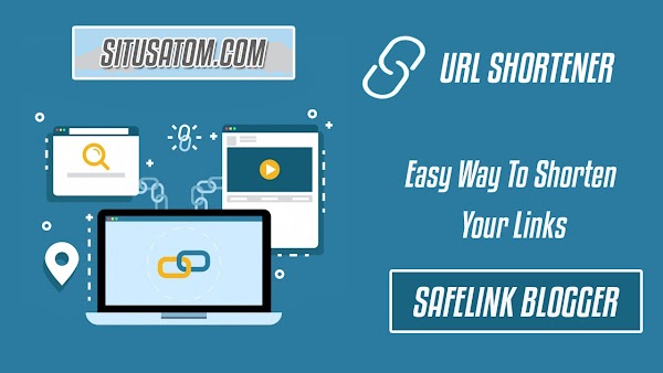 Safelink Blogger : URL Shortener Indonesia Dengan Tampilan Profesional Dan Membayar Mahal Safelink Blogger : URL Shortener Indonesia Dengan Tampilan Profesional Dan Membayar Mahal