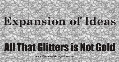 all that glitters is not gold examples