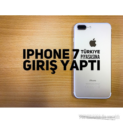 iPhone 7 Türkiye fiyatları