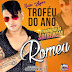 ROMEU - TROFÉU DO ANO-BAIXAR GRÁTIS