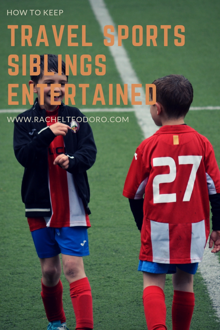 How to Keep Travel Sports Siblings Entertained