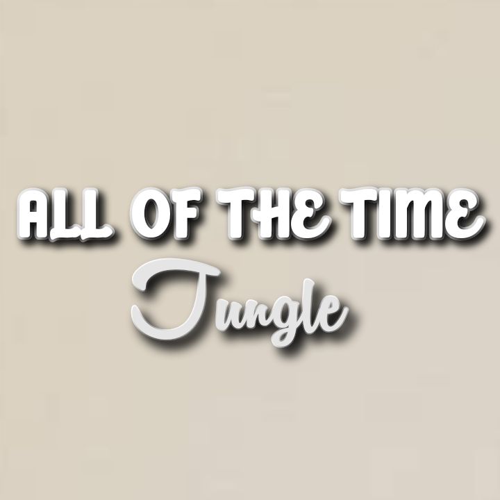 Jungle's Song: ALL OF THE TIME - Band Members: Josh Lloyd-Watson, Tom McFarland.. Streaming - MP3 Download