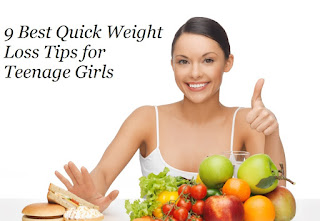 9 Best Quick Weight Loss Tips for Teenage Girls