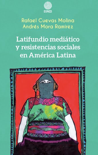 Nuevo libro: "Latifundio mediático y resistencias sociales en América Latina"