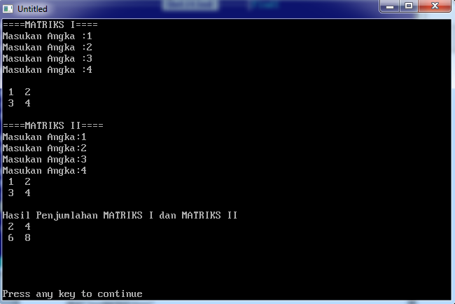 Cara membuat program Matriks dan Penjumlahan Matriks Masa bro