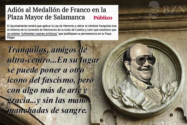 Humor | Adiós al medallón de Franco de Salamanca