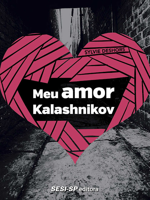 Meu amor Kalashnikov - Sylvie Deshors