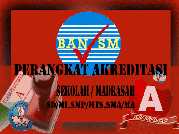 Perangkat Dan Instrument Pengakuan Sekolah Lengkap