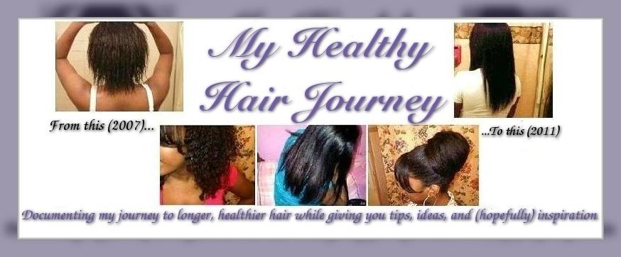 *My Healthy Hair Journey*