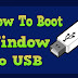 How To Boot Window To PenDrive / USB - Simple Step By Step guide
