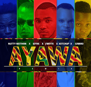 J'BRYTE - AYAWA REMIX FT. KETCHUP, GABIRO, WYRE & NUTTY NEITHAN J'BRYTE - AYAWA REMIX FT. KETCHUP, GABIRO, WYRE & NUTTY NEITHAN