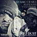 Taiyamo Denku feat. Vvs Verbal & Ruste Juxx - Into Dust