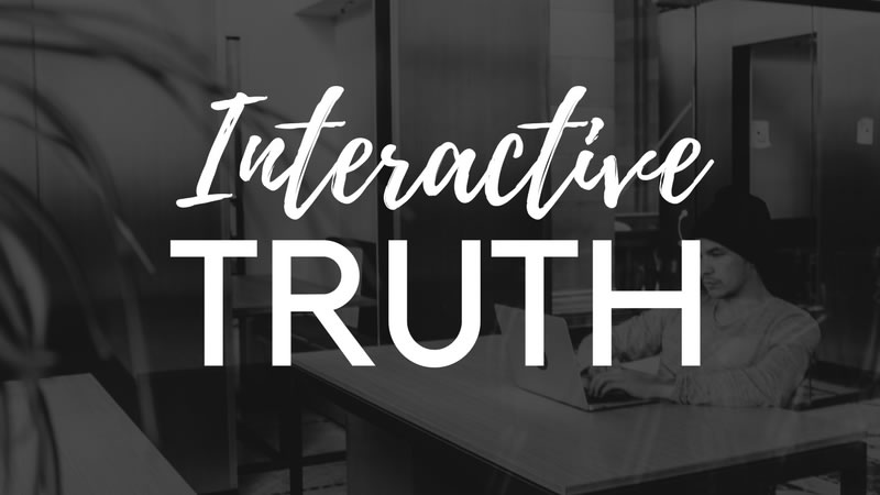 Interactive Truth