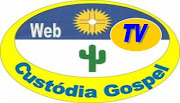 WEB TV e Blog - Custódia Gospel