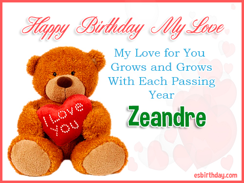 Zeandre Happy Birthday My Love Zeandre Happy Birthday My Love