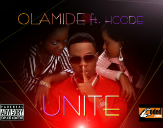 SPANKING NEW:Olamide Ft Hcode - Unite