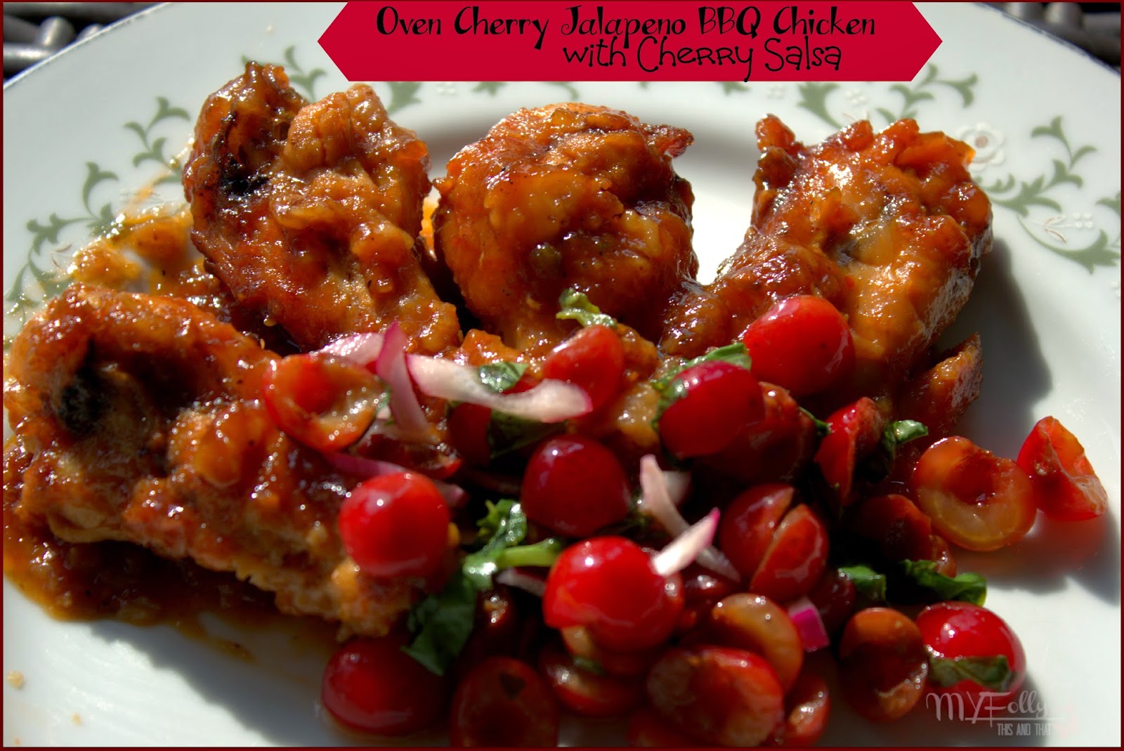 This and that Oven Cherry Jalapeno BBQ Chicken with Cherry Salsa