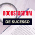Dicas para um Instagram literário de sucesso