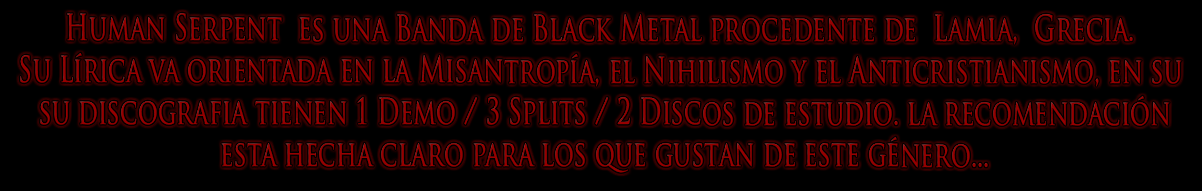 Human Serpent l Black Metal l Grecia