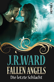 Fallen Angels 06 - Die letzte Schlacht von J.R. Ward