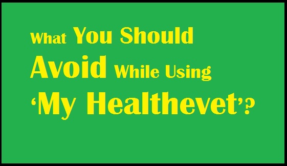 what-you-should-avoid-while-using-healthevet