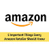 5 Important Things Every Amazon Retailer Should Know