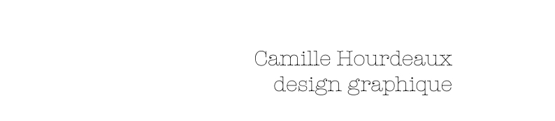 Camille Hourdeaux . design graphique