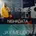 Download Izzo bizness ft Jay melody – Nishadata