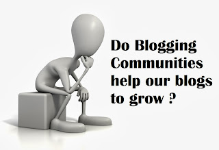 Do blogging communities really help our blogs to grow ?